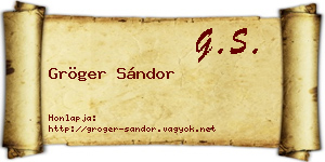 Gröger Sándor névjegykártya